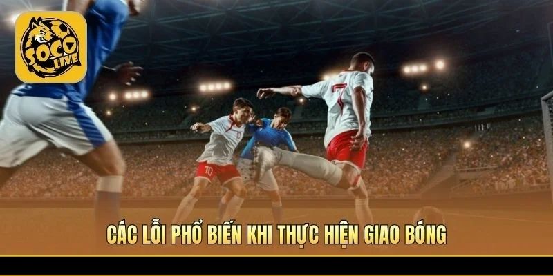 Sai phạm phổ biến khiến trọng tài thổi phạt