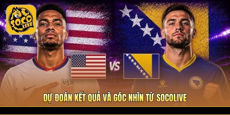 Nhận định tỷ số cùng lựa chọn kèo tối ưu từ chuyên gia