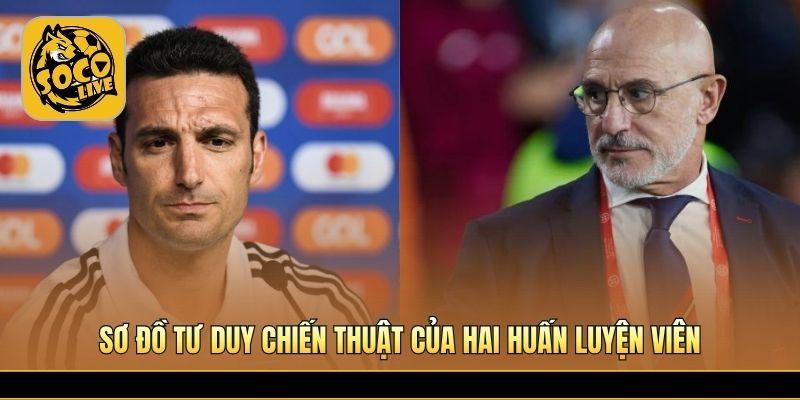 Sơ đồ tư duy chiến thuật của hai huấn luyện viên